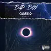 Bad Boy - cambio (Demo) - Single